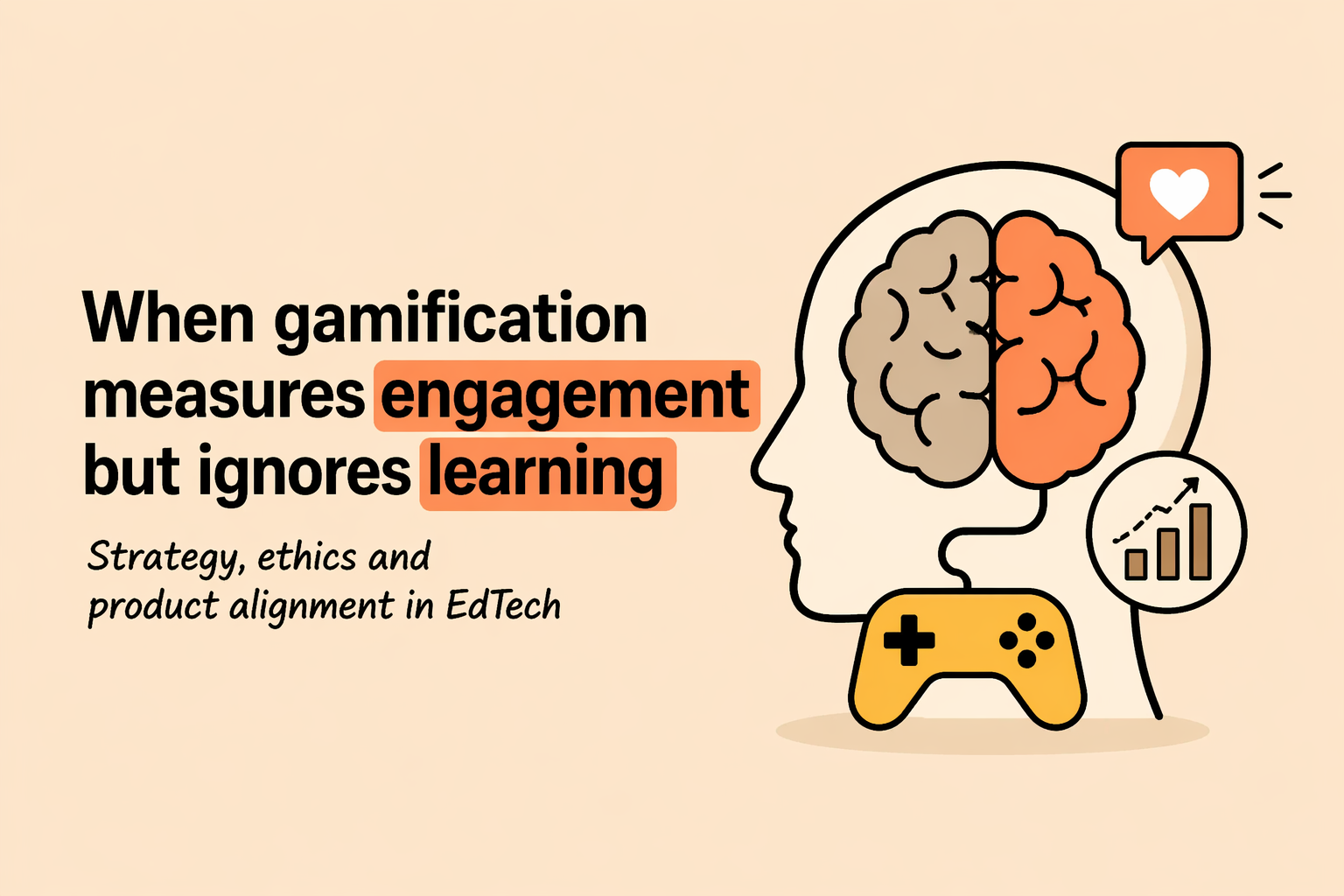 Ilustración conceptual sobre gamificación en EdTech, engagement y aprendizaje, donde un cerebro, un mando de juego y métricas de interacción representan la tensión entre captar atención, retener usuarios y generar aprendizaje real.